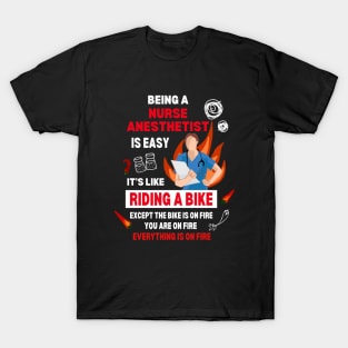 Funny Quote of Being a Nurse Anesthetist T-Shirt